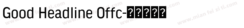 Good Headline Offc字体转换